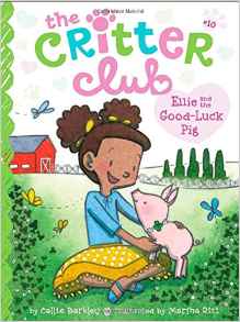 Ellie and the Good-Luck Pig (The Critter Club)