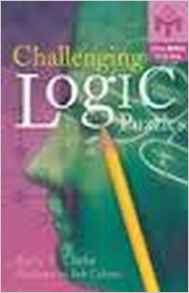 Challenging Logic Puzzles (Official MENSA Puzzle Book)