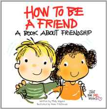 How to Be a Friend: A Book about Friendship (Just for Me Books)