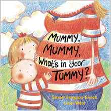 Mummy, Mummy, What's in Your Tummy?