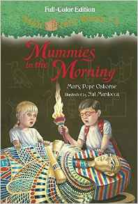 Mummies in the Morning (Full-Color Edition) (Magic Tree House (R))