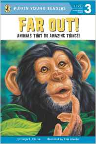 Far Out!: Animals That Do Amazing Things (Puffin Young Readers, L3)  [9歲及以上]