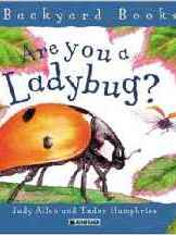 Are You a Ladybug? (Backyard Books)