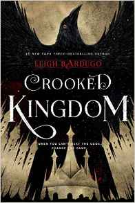 Crooked Kingdom: A Sequel to Six of Crows