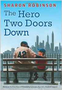 The Hero Two Doors Down: Based on the True Story of Friendship Between a Boy and a Baseball Legend