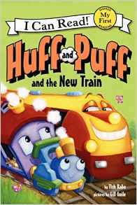 Huff and Puff and the New Train (My First I Can Read)