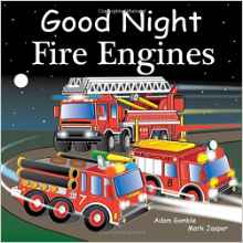 Good Night Fire Engines (Good Night Our World)