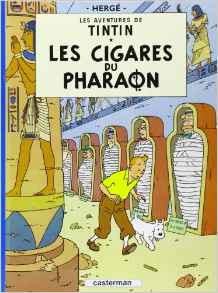 Les Cigares Du Pharaon = Cigars of the Pharaoh (Tintin) (French Edition)