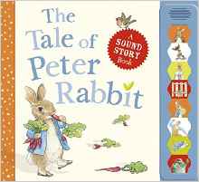 The Tale of Peter Rabbit: A Sound Story Book