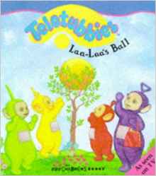 " Teletubbies " : Laa-Laa's Ball (Teletubbies)