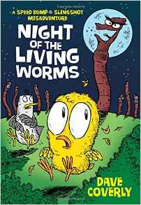 Night of the Living Worms: A Speed Bump and Slingshot Misadventure (A Speed Bump & Slingshot Misadventure)