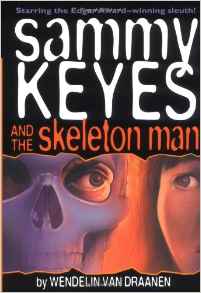 Sammy Keyes and the Skeleton Man