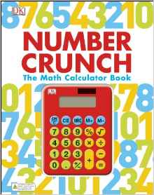 Number Crunch: The Math Calculator Book