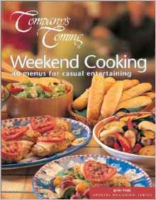 Company's Coming Weekend Cooking : 40 Menus for Casual Entertaining