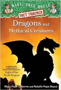 Magic Tree House Fact Tracker: Dragons And Mythical Creatures