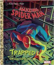 Trapped by the Green Goblin! (Marvel: Spider-Man) (Little Golden Book)