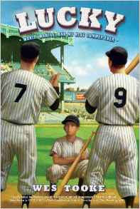 Lucky: Maris, Mantle, and My Best Summer Ever (Junior Library Guild Selection)