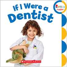 If I Were a Dentist (Rookie Toddler)