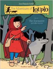 The Adventures of Loupio, Volume 1: The Encounter and other Stories