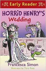 Horrid Henry's Wedding (Horrid Henry Early Reader)