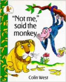 Not Me, Said the Monkey