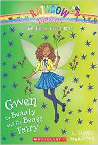 Gwen the Beauty and the Beast Fairy (The Fairy Tale Fairies #5)