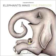 Elephants Make Fine Friends (Penguin Core Concepts)