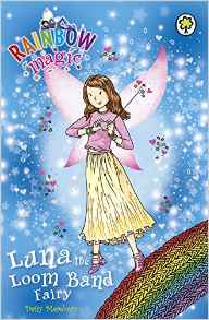 Luna the Loom Band Fairy (Rainbow Magic)