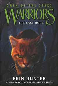 Warriors: Omen of the Stars #6: The Last Hope