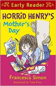 Horrid Henry's Mother's Day (Horrid Henry Early Reader)