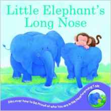 Little Elephant's Long Nose (Animal Tales)