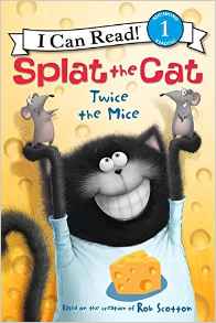 Splat the Cat: Twice the Mice (I Can Read Level 1)