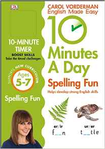 10 Minutes a Day Spelling Fun: Ages 5-7