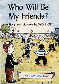 Who Will Be My Friends? (An Early I Can Read Book)