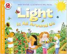 Light Is All Around Us (Let's-Read-and-Find-Out Science 2)