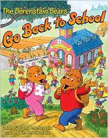 The Berenstain Bears Go Back to School