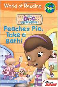 World of Reading: Doc McStuffins Peaches Pie, Take a Bath!: Level Pre-1