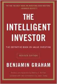 The Intelligent Investor: The Definitive Book on Value Investing. A Book of Practical Counsel (Revised Edition) (Collins Business Essentials)