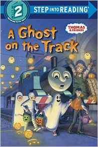 A Ghost on the Track (Thomas & Friends) (Step into Reading)