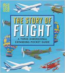 The Story of Flight: A Three-Dimensional Expanding Pocket Guide