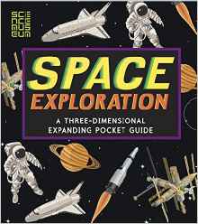 Space Exploration: A Three-Dimensional Expanding Pocket Guide