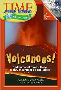 Time For Kids: Volcanoes! (Time for Kids Science Scoops)