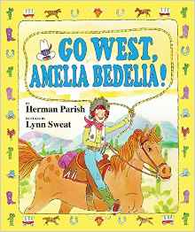 Go West, Amelia Bedelia!