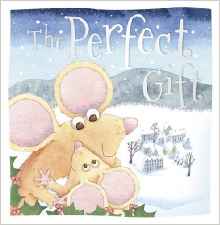 The Perfect Gift (Christmas Picture Books)