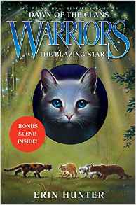 Warriors: Dawn of the Clans #4: The Blazing Star