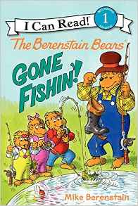 The Berenstain Bears: Gone Fishin'! (I Can Read Level 1)