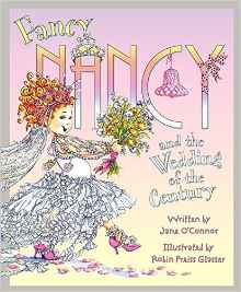 Fancy Nancy and the Wedding of the Century