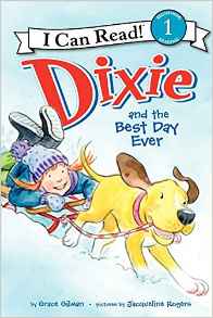 Dixie and the Best Day Ever (I Can Read Level 1)