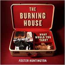 The Burning House: What Would You Take?