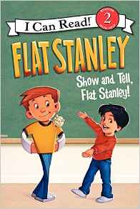 Flat Stanley: Show-and-Tell, Flat Stanley! (I Can Read Level 2)